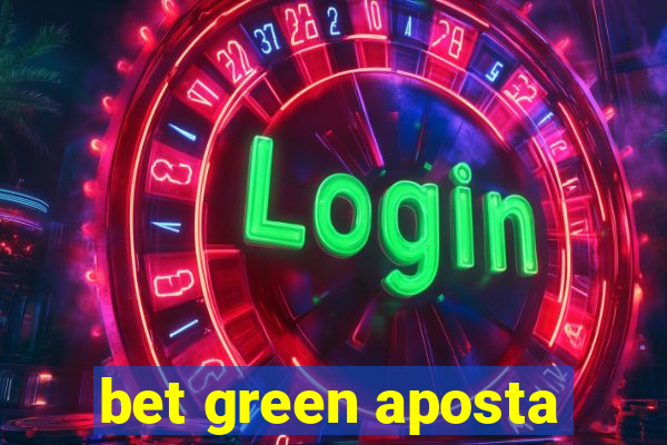 bet green aposta